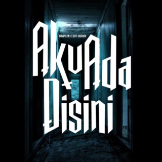 Aku Ada Disini