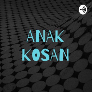 ANAK KOSAN