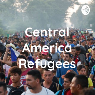 Central America Refugees