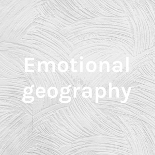 Emotional geography