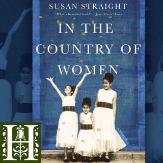 In Conversation: Susan Straight: In the Country of Women