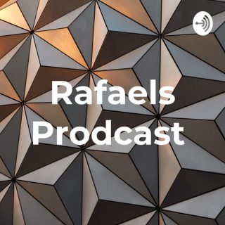 Rafaels Prodcast