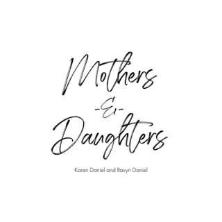 Mothers & Daughters