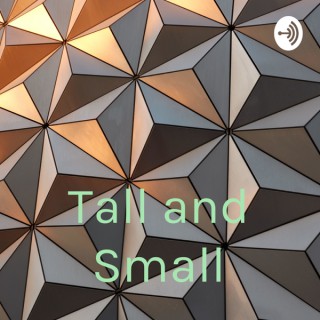 Tall and Small