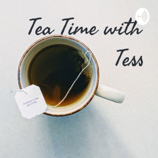 Tea Time with Tess