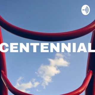 Thecentennialpodcast