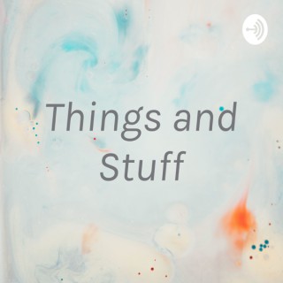 Things and Stuff