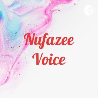Nufazee Voice