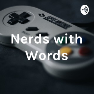 Nerds with Words