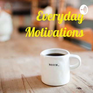 Everyday Motivations