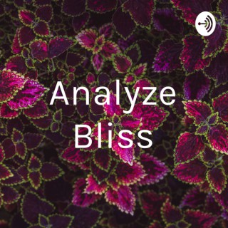 Analyze Bliss