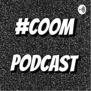 COOM Podcast