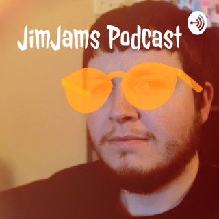 JimJams Podcast