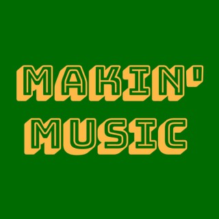 Makin' Music