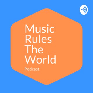 Music Rules The World