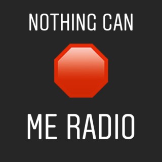Nothing Can Stop Me Radio