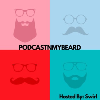 PODCASTNMYBEARD
