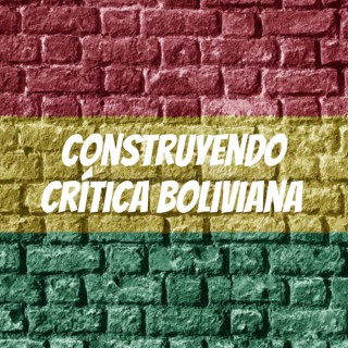 Construyendo Crítica Boliviana