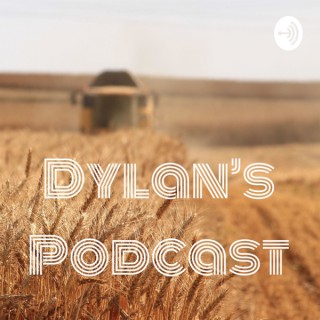 Dylan’s Podcast