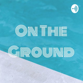 On The Ground
