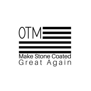 Make Stone Coated Great Again