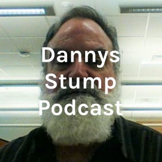 Dannys Stump Podcast