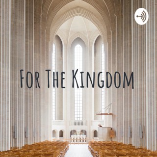 For The Kingdom