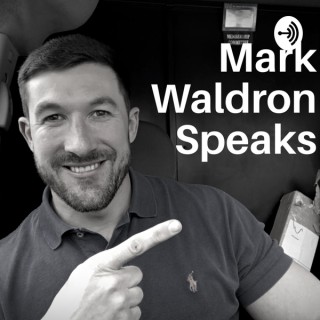 Mark Waldron Speaks