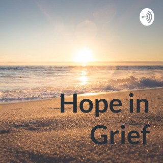 Hope in Grief