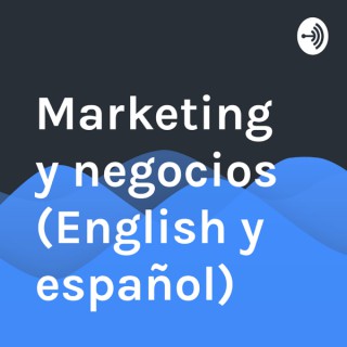 Marketing y negocios (English y español)