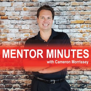 Mentor Minutes with Cameron Morrissey