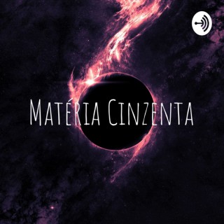 Matéria Cinzenta