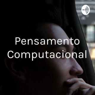 Pensamento Computacional - O que é?