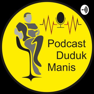 Podcast Duduk Manis