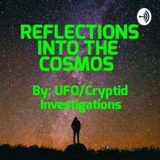 REFLECTIONS INTO THE COSMOS