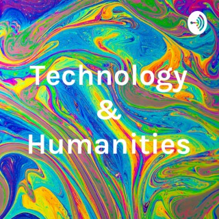 Technology & Humanities