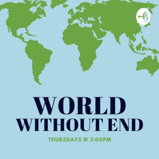 World Without End