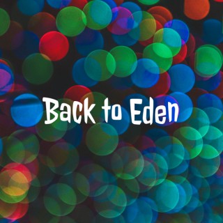 Back to Eden