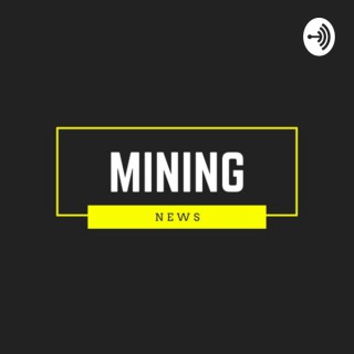 Mining News