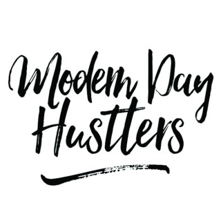Modern Day Hustlers