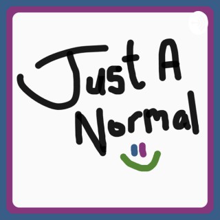 Just A Normal