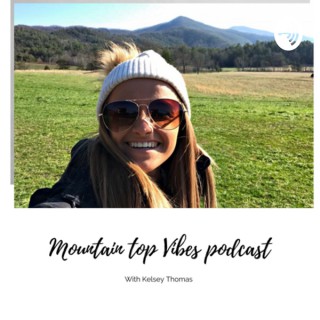 Mountain Top Vibes