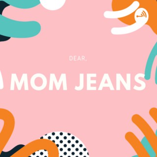 Mom Jeans
