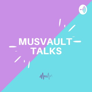 Musvault Talks