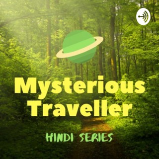 Mysterious Traveller
