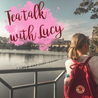 Tea talk with Lucy