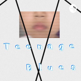 Teenage Blues