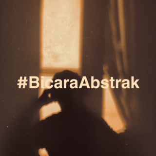 #BicaraAbstrak
