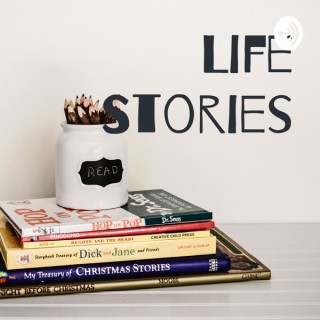 Life Stories