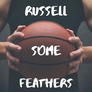 Russell Some Feathers
